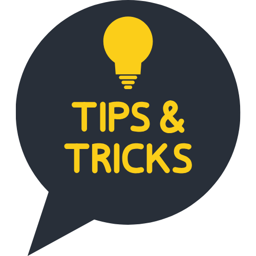 Tips and Tricks